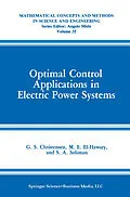 E-Book (pdf) Optimal Control Applications in Electric Power Systems von G. S. Christensen, M. E. El-Hawary, S. A. Soliman