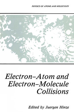Kartonierter Einband Electron-Atom and Electron-Molecule Collisions von 