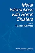 E-Book (pdf) Metal Interactions with Boron Clusters von Russell N. Grimes