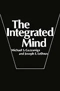 E-Book (pdf) The Integrated Mind von Michael S. Gazzaniga, Joseph E. Ledoux