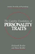 E-Book (pdf) The Cognitive Foundations of Personality Traits von Shulamith Kreitler, Hans Kreitler