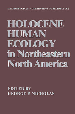 Couverture cartonnée Holocene Human Ecology in Northeastern North America de 