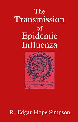E-Book (pdf) The Transmission of Epidemic Influenza von R. E. Hope-Simpson
