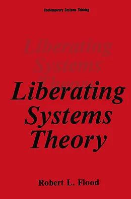E-Book (pdf) Liberating Systems Theory von Robert L. Flood