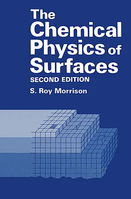 E-Book (pdf) The Chemical Physics of Surfaces von S. R. Morrison