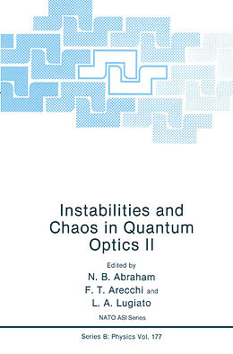 Kartonierter Einband Instabilities and Chaos in Quantum Optics II von N. B. Abraham, L. A. Lugiato, F. T. Arecchi