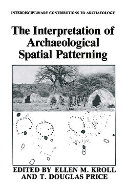 Couverture cartonnée The Interpretation of Archaeological Spatial Patterning de 