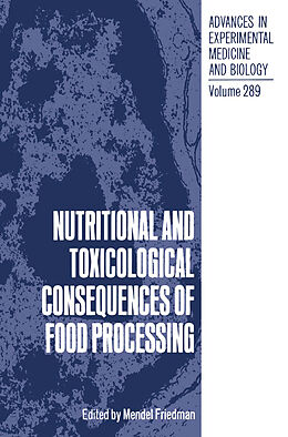 E-Book (pdf) Nutritional and Toxicological Consequences of Food Processing von 