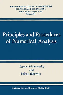 E-Book (pdf) Principles and Procedures of Numerical Analysis von Ferenc Szidarovszky, Sidney J. Yakowitz