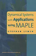 E-Book (pdf) Dynamical Systems with Applications using MAPLE von Stephen Lynch