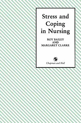 E-Book (pdf) Stress and Coping in Nursing von Roy D. Bailey, Margaret Clarke