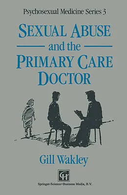 E-Book (pdf) Sexual Abuse and the Primary Care Doctor von Gill Wakley