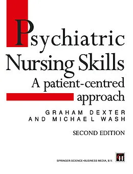E-Book (pdf) Psychiatric Nursing Skills von Graham Dexter, Michael Wash
