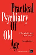 E-Book (pdf) Practical Psychiatry of Old Age von John Wattis, Michael Church