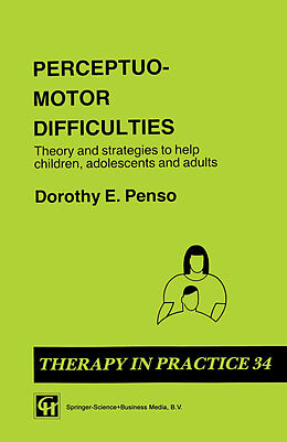 E-Book (pdf) Perceptuo-motor Difficulties von Dorothy E. Penso