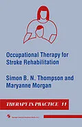 E-Book (pdf) Occupational Therapy for Stroke Rehabilitation von Simon B. N. Thompson, Maryanne Morgan