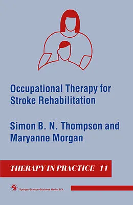 E-Book (pdf) Occupational Therapy for Stroke Rehabilitation von Simon B. N. Thompson, Maryanne Morgan