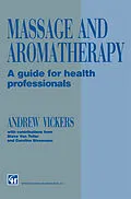 E-Book (pdf) Massage and Aromatherapy von Andrew Vickers, Caroline Stevensen, Steve Van Toller