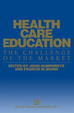 E-Book (pdf) Health Care Education von John Humphreys, Francis M. Quinn