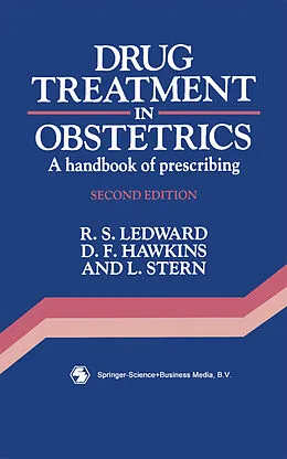 E-Book (pdf) Drug Treatment in Obstetrics von R. S. Ledward, D. F. Hawkins, Leo Stern
