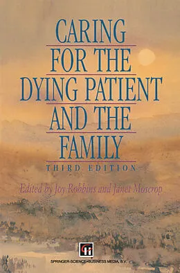 E-Book (pdf) Caring for the Dying Patient and the Family von Janet Moscrop, Joy Robbins