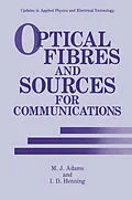 E-Book (pdf) Optical Fibres and Sources for Communications von M. J. Adams, I. D. Henning