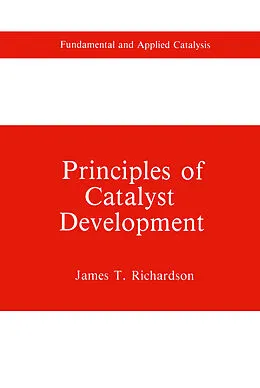 E-Book (pdf) Principles of Catalyst Development von James T. Richardson