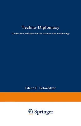 E-Book (pdf) Techno-Diplomacy von Glenn E. Schweitzer
