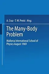 Kartonierter Einband The Many-Body Problem von Na Mallorca International School of Physics 1969, Antonio Cruz, T. W. Preist