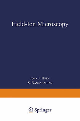 Kartonierter Einband Field-Ion Microscopy von Srinivasa Ranganathan, John J. Hren