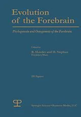 Kartonierter Einband Evolution of the Forebrain von R. G. Hassler, H. Stephan