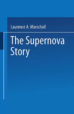 E-Book (pdf) The Supernova Story von Laurence A. Marschall