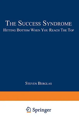 E-Book (pdf) The Success Syndrome von Steven Berglas