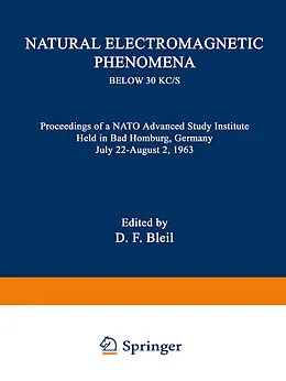 E-Book (pdf) Natural Electromagnetic Phenomena below 30 kc/s von David Franklin Bleil, Md. ). Naval Ordnance Laboratory (White Oak, United States