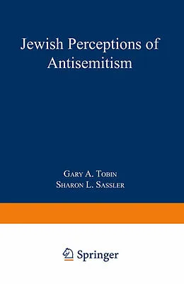 E-Book (pdf) Jewish Perceptions of Antisemitism von Gary A. Tobin, Sharon L. Sassler