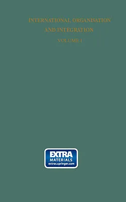 E-Book (pdf) International organisation and integration von H. F. Van Panhuys, Laurens Jan Brinkhorst, H. H. Maas