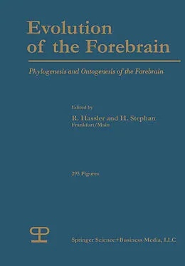 E-Book (pdf) Evolution of the Forebrain von R. G. Hassler, H. Stephan, World Federation of Neurology