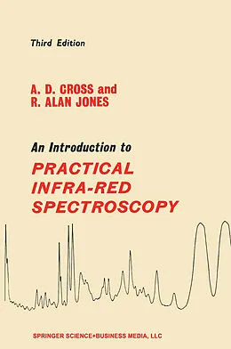 E-Book (pdf) An Introduction to Practical Infra-red Spectroscopy von A. D. Cross, R. Alan Jones