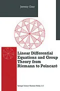 E-Book (pdf) Differential Equations and Group Theory from Riemann to Poincare von Gray