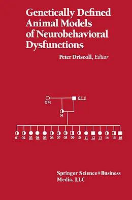 E-Book (pdf) Genetically Defined Animal Models of Neurobehavioral Dysfunctions von Driscoll