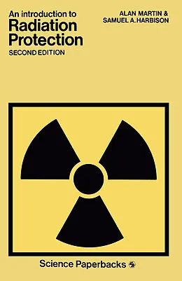 E-Book (pdf) An Introduction to Radiation Protection von ALAN MARTIN and SAMUEL A. Harbison