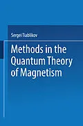 E-Book (pdf) Methods in the Quantum Theory of Magnetism von Sergei Vladimirovich Tiablikov