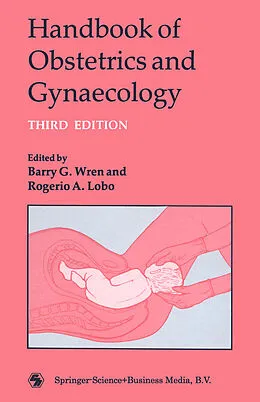 E-Book (pdf) Handbook of Obstetrics and Gynaecology von Barry G. Wren and Rogerio A. Lobo