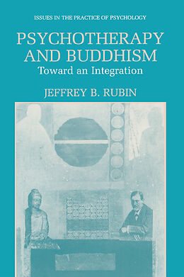 Couverture cartonnée Psychotherapy and Buddhism de Jeffrey B. Rubin