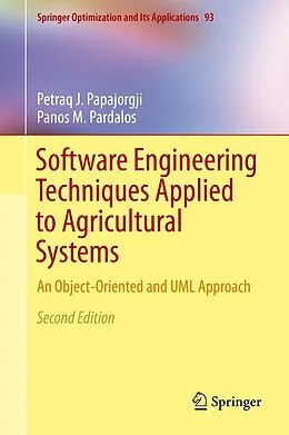 E-Book (pdf) Software Engineering Techniques Applied to Agricultural Systems von Petraq J. Papajorgji, Panos M. Pardalos