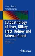E-Book (pdf) Cytopathology of Liver, Biliary Tract, Kidney and Adrenal Gland von Yener S. Erozan, Armanda Tatsas