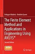 E-Book (pdf) The Finite Element Method and Applications in Engineering Using ANSYS® von Erdogan Madenci, Ibrahim Guven