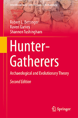 Livre Relié Hunter-Gatherers de Robert L. Bettinger, Shannon Tushingham, Raven Garvey