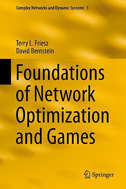 E-Book (pdf) Foundations of Network Optimization and Games von Terry L. Friesz, David Bernstein