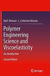 Kartonierter Einband Polymer Engineering Science and Viscoelasticity von L. Catherine Brinson, Hal F. Brinson